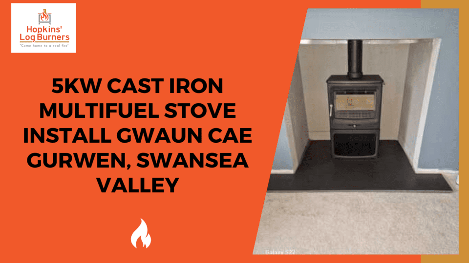 5KW Cast Iron Multifuel Install Gwaun Cae Gurwen, Ammanford Hopkins Log Burners- F2 Vue Landscape with log store