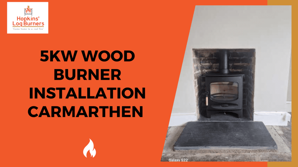 5KW Wood Burner Installation in Carmarthen