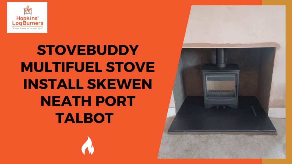Stovebuddy Multifuel Stove Install Skewen Neath Port Talbot